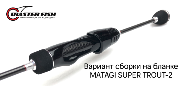 Бланк Matagi T-Russell Super Trout-2